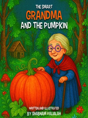 cover image of The Smart Grandma and the Pumpkin